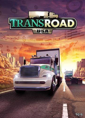 TransRoad: USA [v 1.0.8] (2017) PC | RePack от qoob